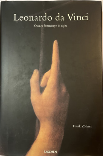 Frank Zllner - Leonardo da Vinci sszes festmnye s rajza