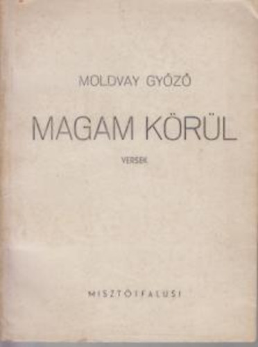 Magam k�r�l. Versek