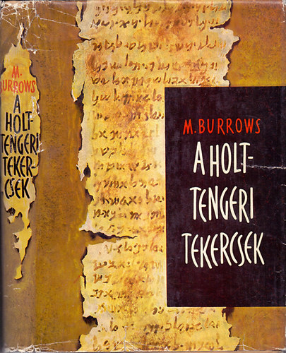 Millar Burrows - A Holt-tengeri tekercsek