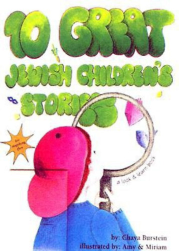 Amy & Miriam  Chaya Burstein (illus.) - 10 Great Jewish Children's Stories (Pitspopany Press)