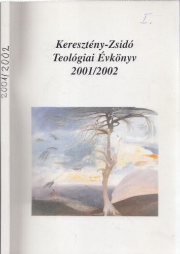 Szcsi Jzsef  (szerk) - Kerestny-Zsid Teolgiai vknyv 2001/2002