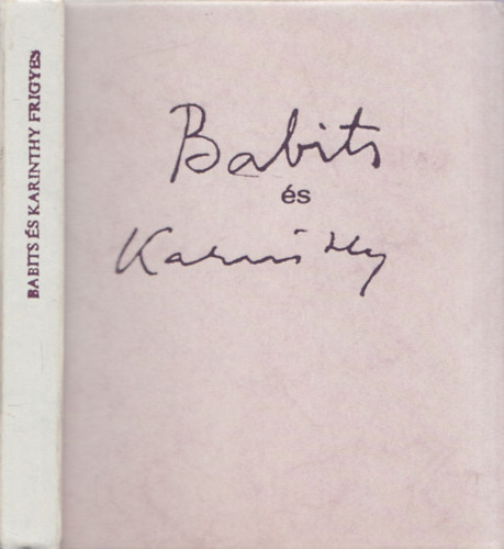 T�gl�s J�nos  (Szerk.) - Babits �s Karinthy Frigyes
