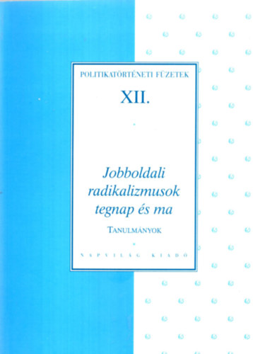 Feitl Istvn - Jobboldali radikalizmusok tegnap s ma
