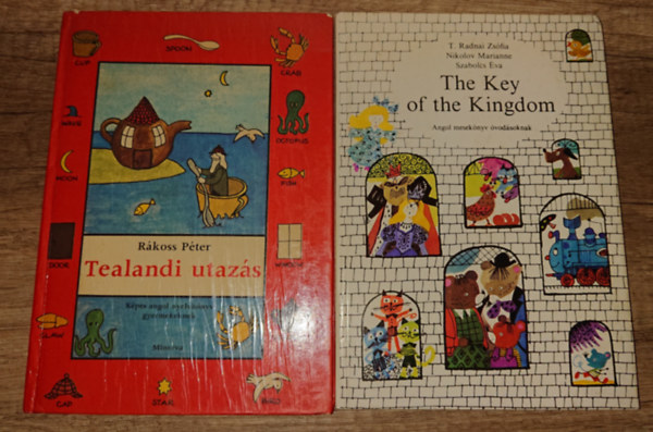 T. Radnai-Nikolov-Szabolcs Rákoss Péter - 2 angol nyellvtanulást segítő gyerekkönyv: Tealandi utazás, The Key of the KIngdom