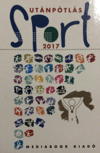 T�bb szerz� - Ut�np�tl�s sport �vk�nyv 2017