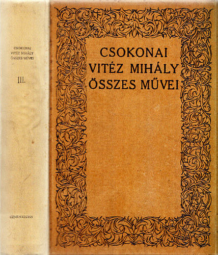 Csokonai Vit�z Mih�ly; B�lint Lajos  (szerk.) - Csokonai Vit�z Mih�ly �sszes m�vei III.