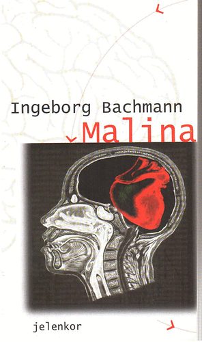 Ingeborg Bachmann - Malina