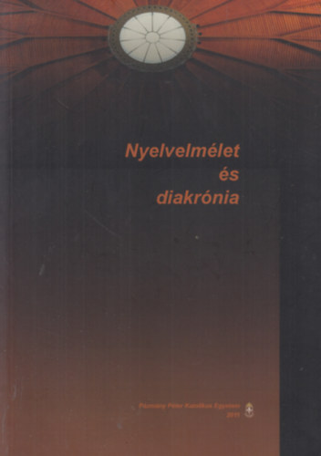 Hegedűs Attila É. Kiss Katalin - Nyelvelmélet és diakrónia