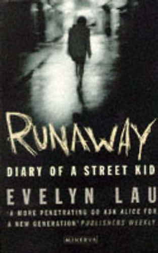 Evelyn Lau - Runaway - Diary of a Street Kid