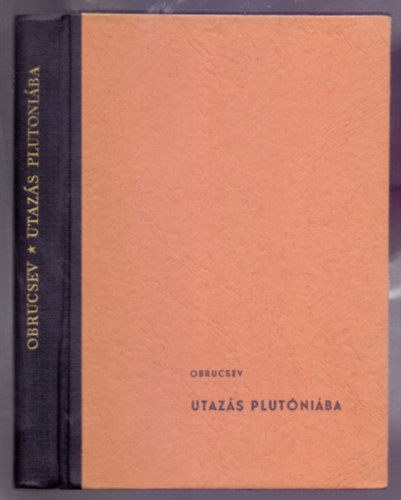 V. A. Obrucsev - Utazás Plutóniába (Harmadik kiadás - rajzokkal)