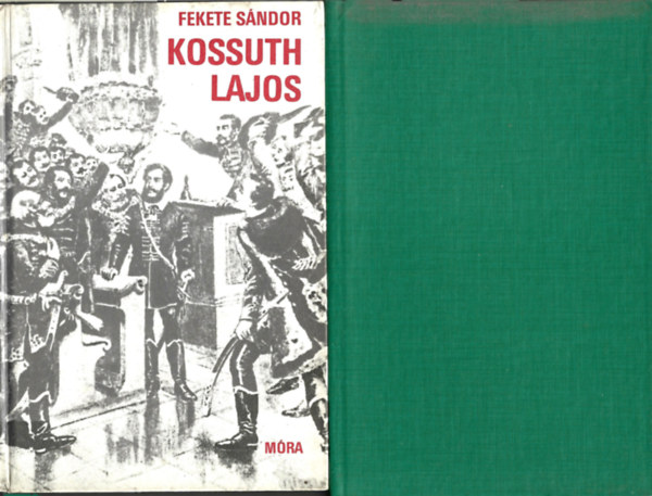 2 db knyv, Fekete Sndor: Kossuth Lajos, Krdy Gyula:Kossuth fia