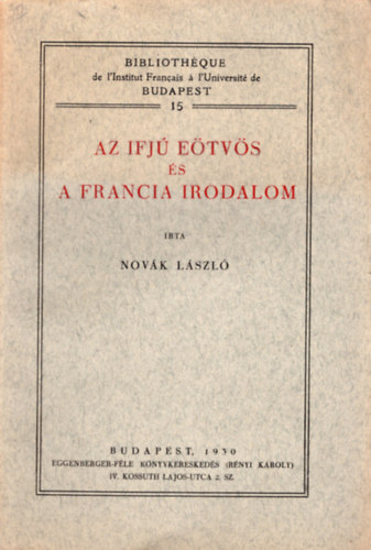 Nov�k L�szl� - Az ifj� E�tv�s �s a francia irodalom