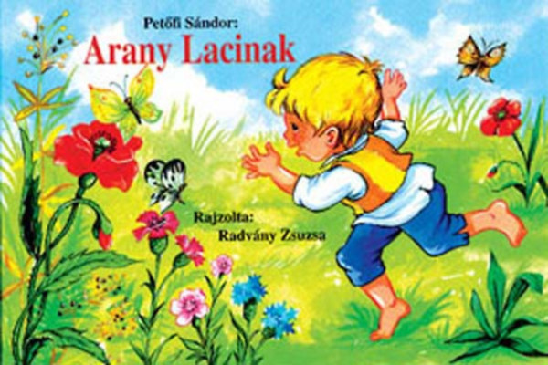 Petőfi Sándor - Arany Lacinak - Rajzolta: Radvány Zsuzsa