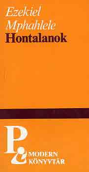 Ezekiel Mphahlele - Hontalanok