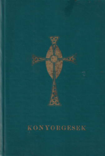 Misék és könyörgések