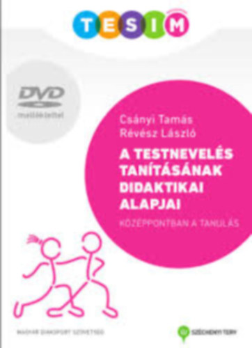 Csnyi Tams . Rvsz Lszl - A testnevels tantsnak didaktikai alapjai