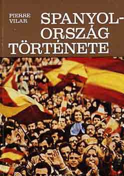 Pierre Vilar - Spanyolország története