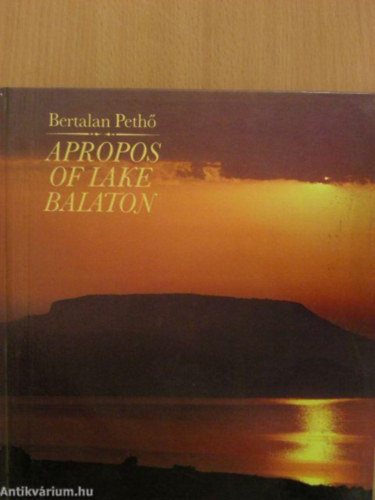 Bertalan Pethő - Apropos of Lake Balaton