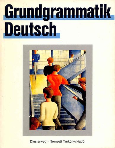 J�rgen Kars; Ulrich Haussermann - Grundgrammatik Deutsch
