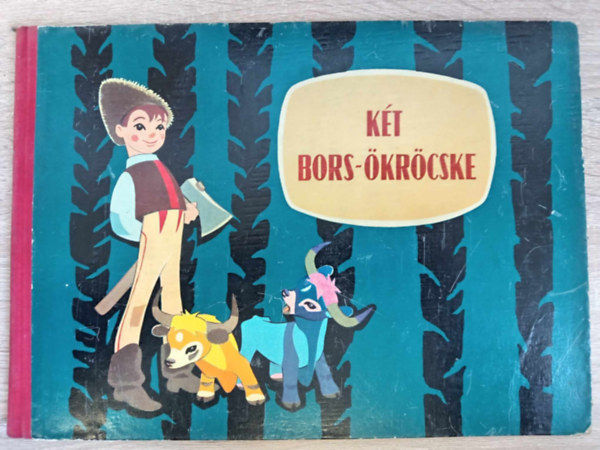 Kormos István - Két Bors-Ökröcske