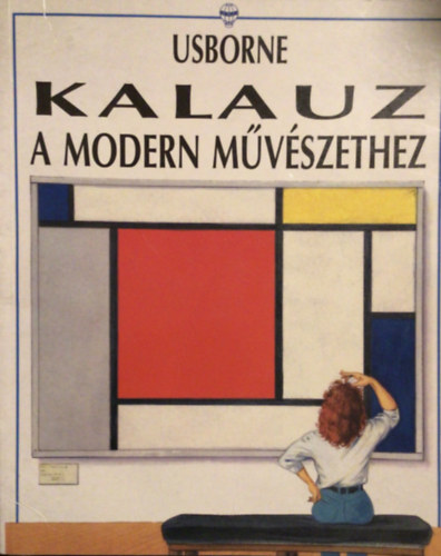 Monica Bohm-Duchen Janet Cook - Kalauz a modern mvszethez