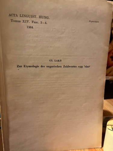 Gy. Lak - Zur Etymologie des ungarischen Zahlwortes egy 'eins' (Egy magyar sz etimolgijrl )
