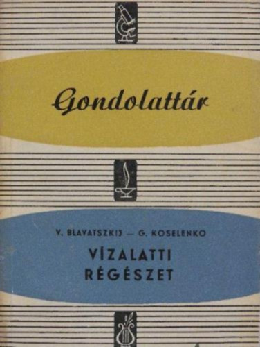 Blavatszkij-Koselenko - V�zalatti r�g�szet