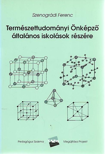 Szenogrdi Ferenc - Termszettudomnyi nkpz ltalnos iskolsok rszre