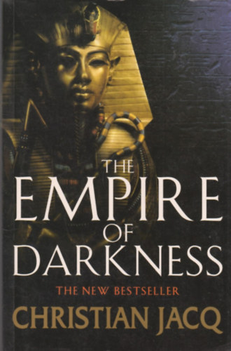 Christian Jacq - The Empire of Darkness