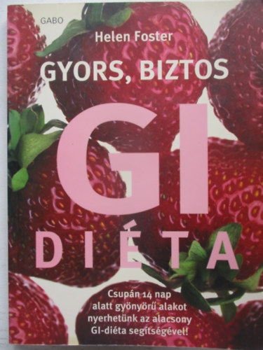 Helen Foster - Gyors, biztos GI dita