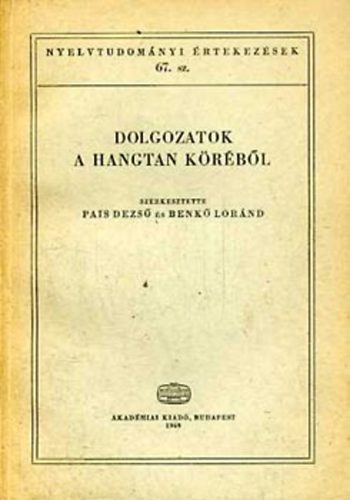 Pais Dezs�; Benk� Lor�nd  (szerk.) - Dolgozatok a hangtan k�r�b�l