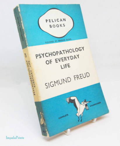 Sigmund Freud - The Psychopathology of Everyday Life