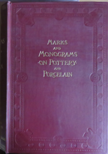 WM. Chaffers - Marks and Monograms on Pottery and Porcelain
