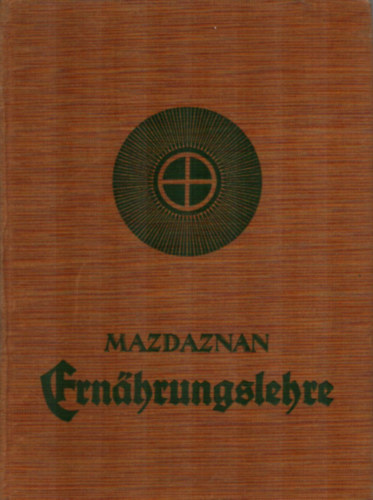 Mazdaznan - Ernahrungs=lehre.