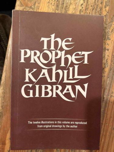 Gibran Kahlil - The Prophet