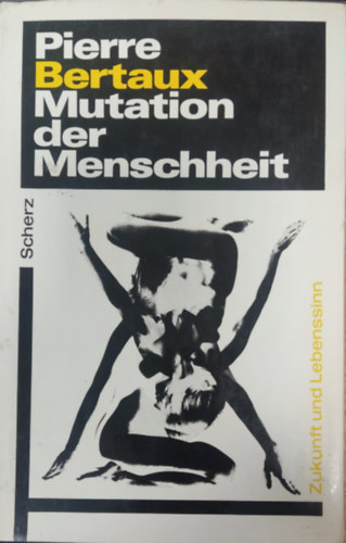 Pierre Bertaux - Mutation der Menschheit