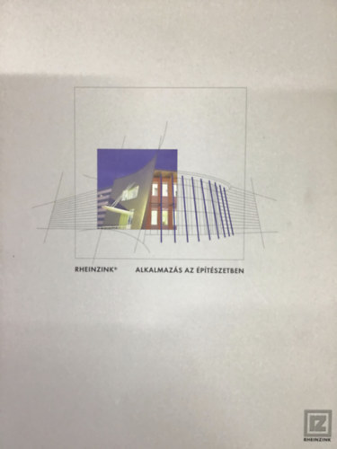 Rheinzink- alkalmazás az építészetben + CD melléklet