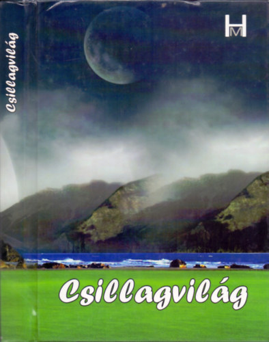 Kun J. Judit  Bakos J�zsef (szerk.) - Csillagvil�g (Versek, novell�k, elbesz�l�sek)