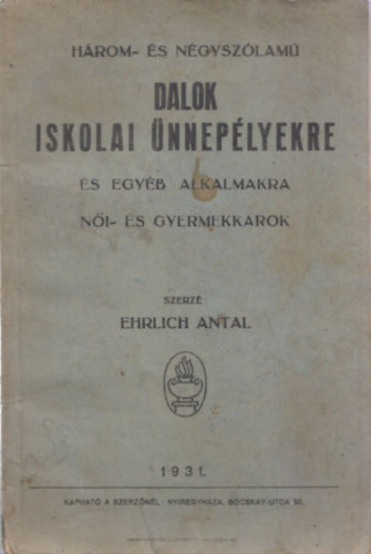 Ehrlich Antal - Dalok iskolai ünnepélyekre és egyéb alkalmakra - Női- és gyermekkarok