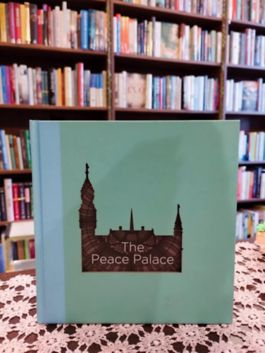 The Peace Palace book / A Béke Palota/