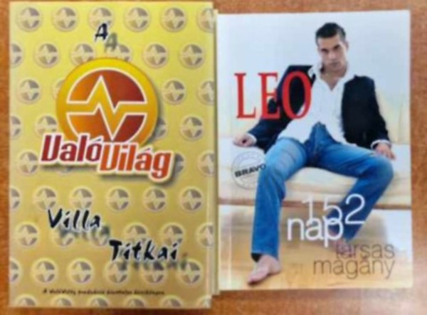 Nagy Zsolt Fejes Gábor - 2 db könyv- A valóvilág villa titkai+Leo,152 nap társas magány