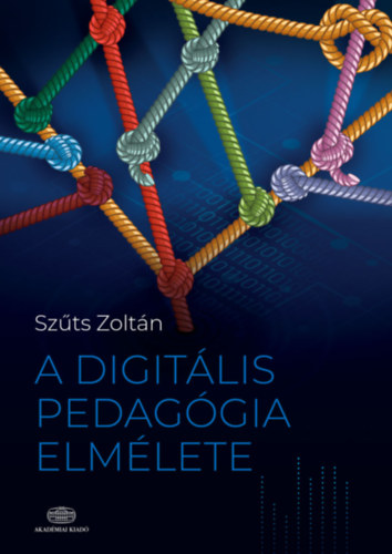 Szts Zoltn - A digitlis pedaggia elmlete