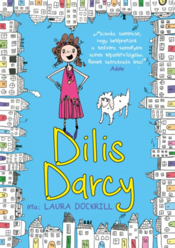 Laura Dockrill - Dilis Darcy