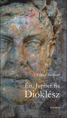 Veljko Barbieri - n, Jupiter fia Dioklsz