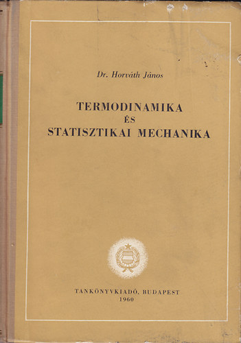 Dr. Horvth Jnos - Termodinamika s statisztikai mechanika