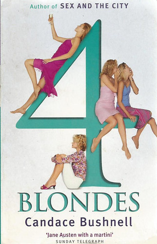 Candace Bushnell - 4 Blondes