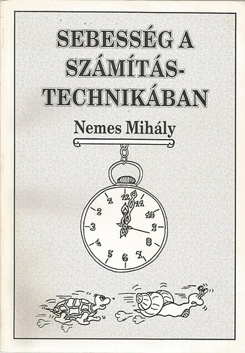 Nemes Mihály - Sebesség a számítástechnikában