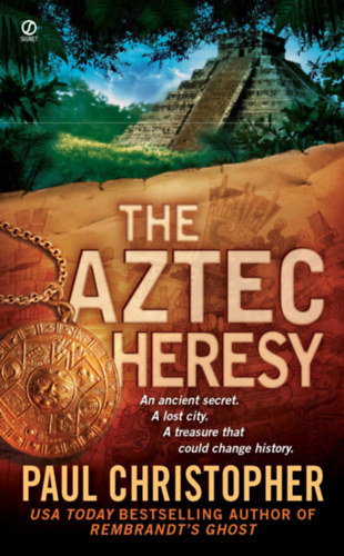 Paul Christopher - The Aztec Heresy (A Finn Ryan Novel)
