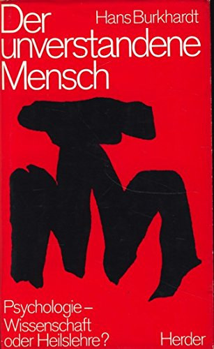 Hans Burkhardt - Der unverstandene Mensch