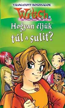 Hogyan ljk tl a sulit?